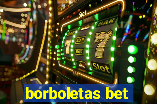 borboletas bet